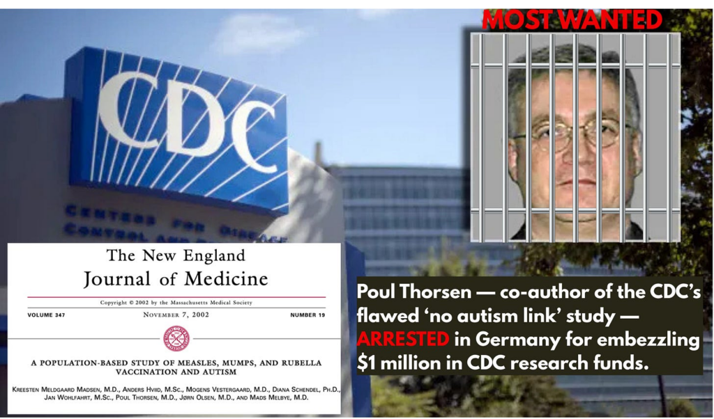 BREAKING: Fugitive Vaccine Researcher Behind Infamous ‘No Autism Link’ Study ARRESTED for Stealing $1 Million from CDC