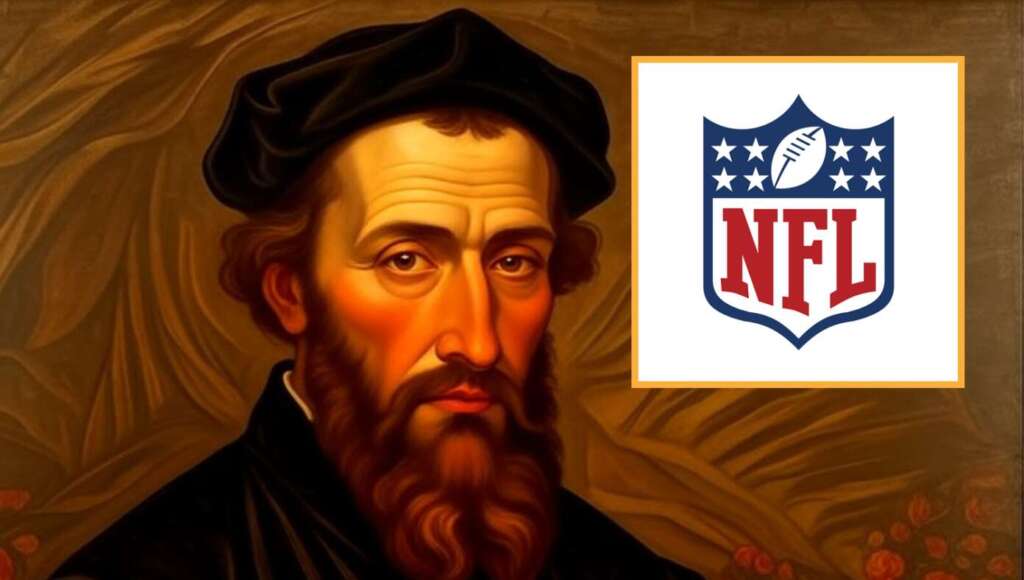 Calvinist NFL Preview: Each Team Shall Win The Games They Were Predestined to Win (Satire)