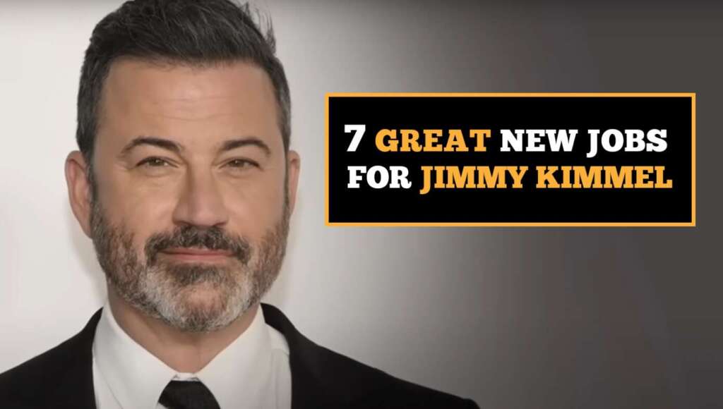 7 Great New Jobs For Jimmy Kimmel (Satire)
