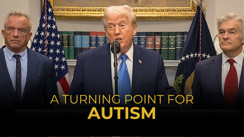 A Turning Point For Autism: Trump, RFK Jr., Tackle The Taboo