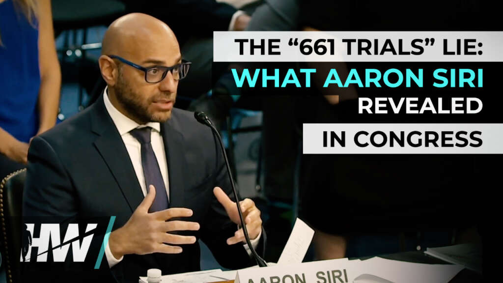 THE “661 TRIALS” LIE: WHAT AARON SIRI REVEALED IN CONGRESS