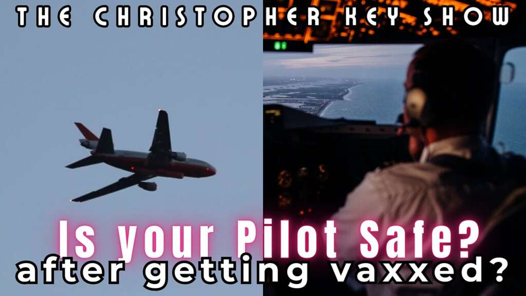 EX-Pilot Doctor DROPS BOMBSHELL: COVID Jabs Are BIOWEAPONS Killing Pilots