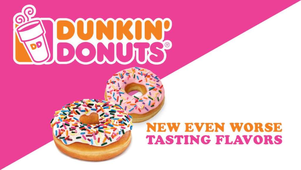 Great News: Dunkin’ Donuts Announces They Have Found A Way To Make Their Donuts Even Worse (Satire)