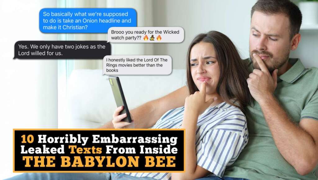Exclusive: 10 Horribly Embarrassing Leaked Texts From Inside The Babylon Bee (Satire)