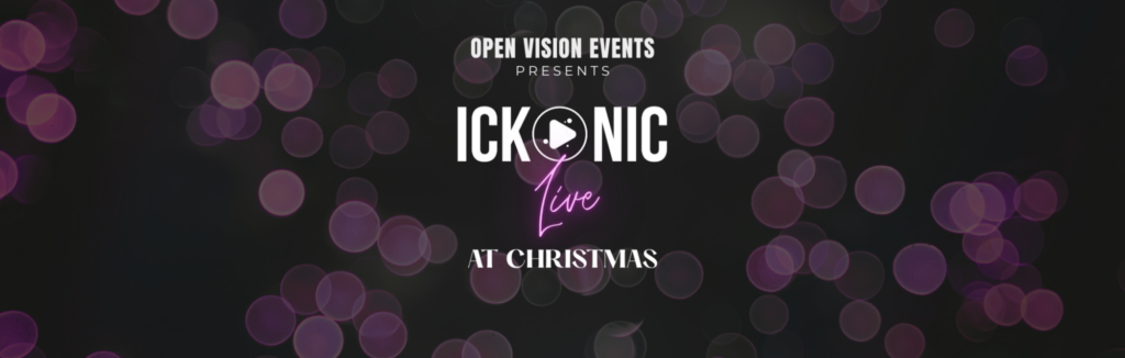 Ickonic Live At Christmas – Liverpool – TICKETS SELLING FAST