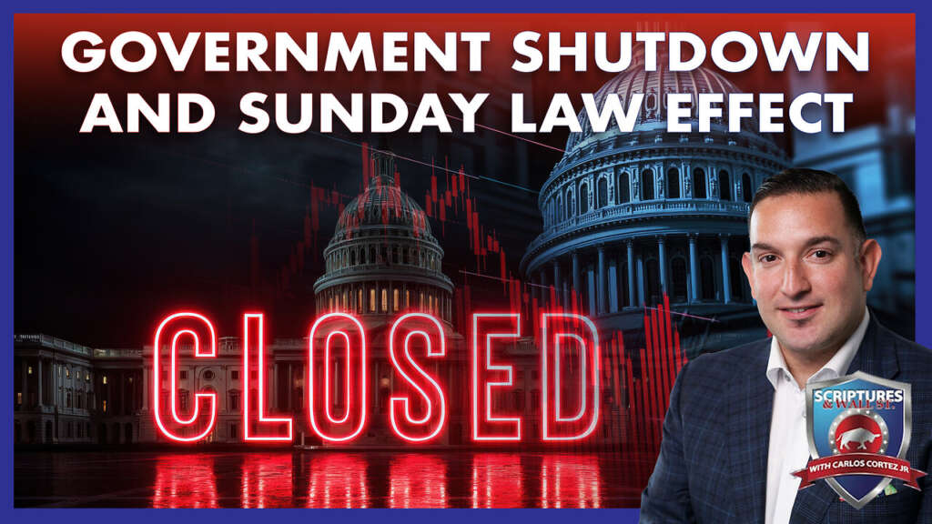 SCRIPTURES AND WALLSTREET – GOVERNMENT SHUTDOWN AND SUNDAY LAW EFFECT