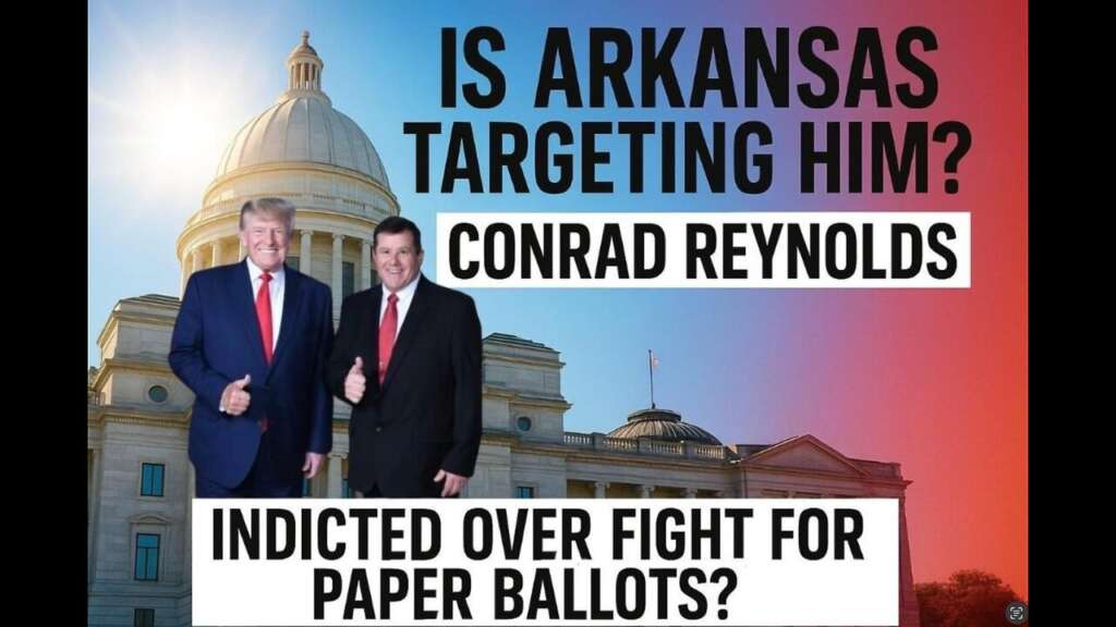 10.17.25 INDICTED! IS ARKANSAS TARGETING COL (R) REYNOLDS OVER PAPER BALLOTS?