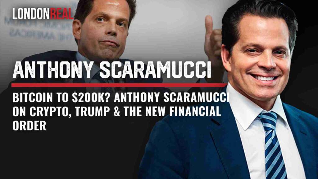 Bitcoin To $200K? Anthony Scaramucci on Crypto, Trump & The New Financial Order | Brian Rose