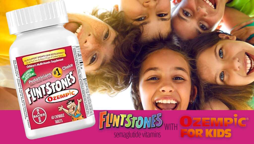 Flintstones Vitamins With Ozempic Now Available For Fat Kids (Satire)