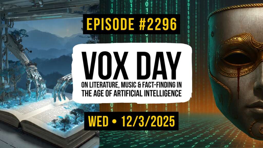 Owen Benjamin | #2296 Vox Day On Literature, Music & Fact-Finding In The Age Of Artificial Intelligence