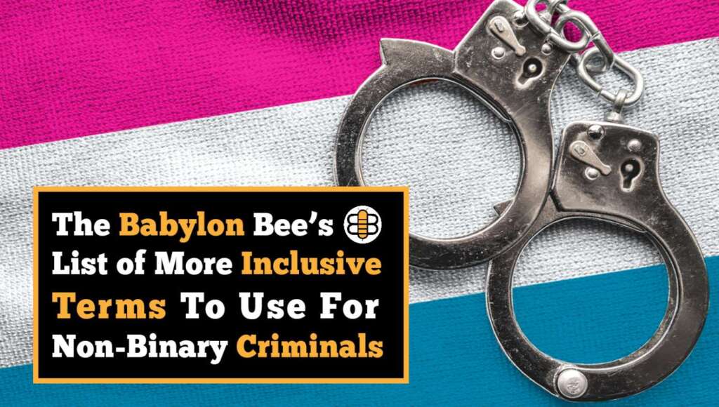‘Gunperson’ And 7 Other More Inclusive Terms To Use For Non-Binary Criminals (Satire)