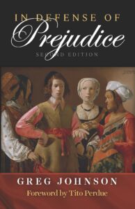 Greg Johnson’s In Defense of Prejudice