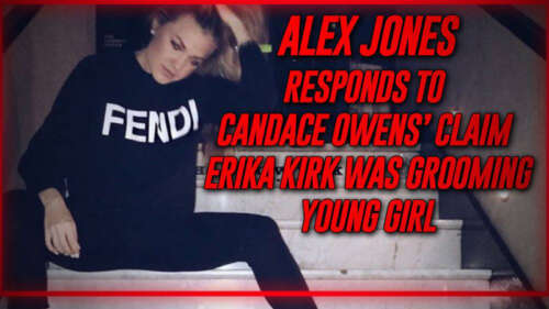 EXCLUSIVE: Alex Jones Responds To Candace Owens’ Claim That Erika Kirk Was Grooming A Young Girl