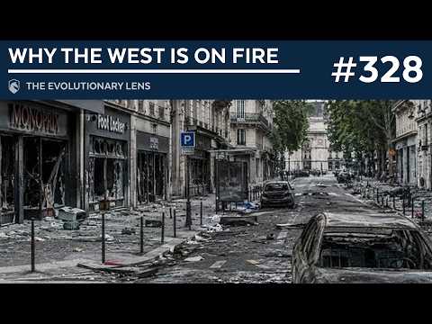 Why the West is on Fire: The 328th Evolutionary Lens with Bret Weinstein and Heather Heying